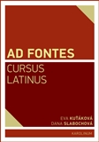 Ad fontes cursus latinus  (nové vydání 2020)