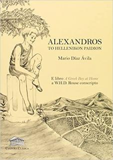 Alexandros to Hellenikon Paidion (starořečtina - A Greek boy at Home 1909 nové vydání)