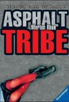 Asphalt Tribe (Kinder der Strasse)
