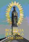 Bohemia Jesuitica 1556 - 2006 (Tovaryšstvo Ježíšovo)