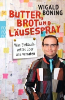 Butter, Brot und Läusespray (Sag mir, was du einkaufst, und ich sag dir, wer du bist)