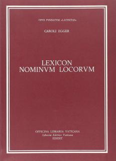 Caroli Egger Lexicon nominum locorum (latinský slovník místních jmen)