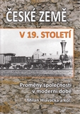 České země v 19. století II. díl (Proměny společnosti v moderní době)
