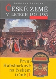 České země v letech 1526 - 1583 (První Habsburkové na českém trůně I)