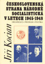 Československá strana národně socialistická v letech 1945 - 1948 (Československé dějiny po roce 1945)