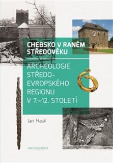 Chebsko v raném středověku (Archeologie středoevropského regionu v 7.—12. století)