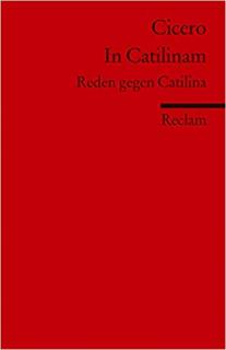 Cicero: In Catilinam (latinsko-německé vydání)
