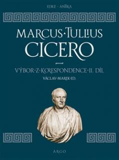Cicero: Výbor z korespondence II (v překladu Václava Marka)