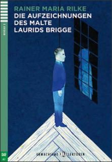 Die Aufzeichnungen des Malte Laurids Brigge + CD A2 (Rainer Maria Rilke)