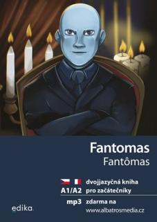 Fantomas A1/A2 (dvojjazyčná četba ve francouzštině)