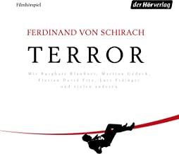 Ferdinand von Schirach: Terror (ein Theaterstuück und einde Rede)