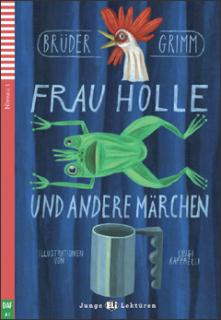 Frau Holle und andere märchen+CD A1  (Brüder Grimm)