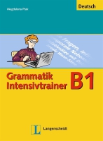 Grammatik Intensivtrainer (Deutsch) B1 (cvičebnice německé gramatiky)