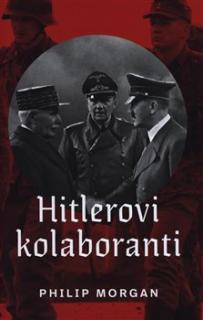 Hitlerovi kolaboranti (Philip Morgan)