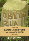 Kapitoly z historie západních Čech 20. století (Tomáš Jílek)