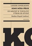 Komu múza přeje (Engelking Leszek, Kopáč Radim (ed.))