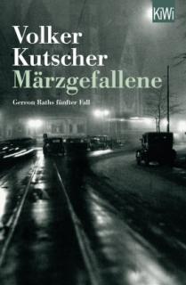 Kutscher: Märzgefallene (pátý případ komisaře Ratha)