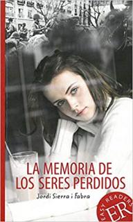 La memoria de los seres perdidos  B1 (zjednodušená četba ve španělštině)