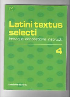Latini textus selecti 4 (latinská čítanka pro pokročilé)