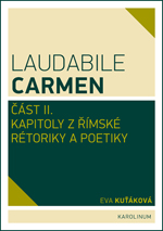 Laudabile carmen II (Kapitoly z římské rétoriky a poetiky)