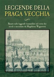 Leggende della Praga vecchia (Legendy staré Prahy)