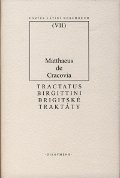 Matouš z Krakova: Brigitské traktáty (latinsko-české vydání)