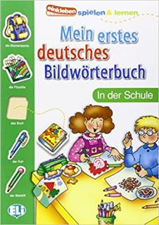 Mein erstes deutsches Bildwörterbuch: In der Schule (slovník s nálepkami)