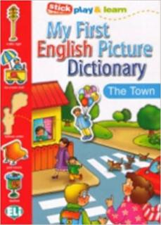 My First English Picture Dictionary: The Town (slovník s nálepkami)