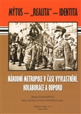 Národní metropole v čase vyvlastnění, kolaborace a odporu (Soukupová Blanka, Weclawowicz Róża Godula)