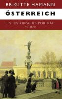 Österreich: Ein historisches Portrait (Hamann, Brigitte)