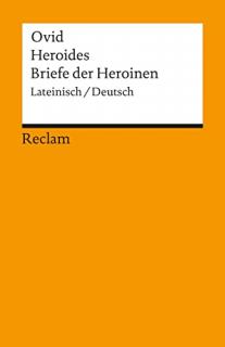 Ovidius: Heroides (Listy Heroin v latinsko-německém vydání)