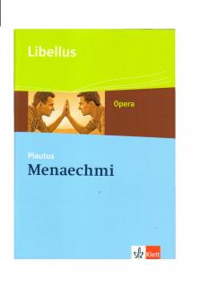 Plautus: Menaechmi (textová cvičebnice, rozbor, cvičení, reálie)