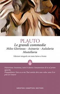 Plautus: Miles Gloriosus - Asinaria - Aulularia - Mostellaria (latinsko-italské vydání)