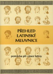 Přehled latinské mluvnice (učebnice latiny)