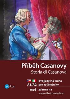 Příběh Casanovy A1/A2 (dvojjazyčná četba pro začátečníky v italštině)