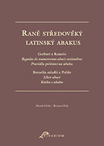 Raně středověký latinský abakus (Rebulae de numerorum abaci rationibus et Liber abaci)
