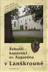 Řeholní kanovníci sv. Augustina v Lanškrouně (dějiny a diplomatář kláštera)