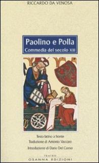 Richardus Venusinus: De Paulino et Polla (latinsko-italské vydání)