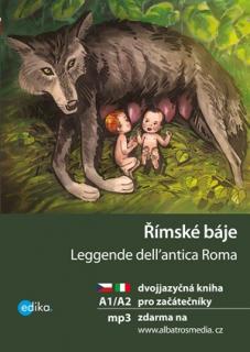 Římské báje A1/A2 (dvojjazyčná kniha pro začátečníky)