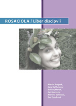 ROSACIOLA / Liber discipuli (cvičebnice k DVD)
