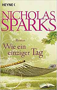 Sparks: Wie ein einziger Tag (romance pro ženy)