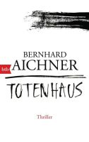 Totenhaus (Bernhard Aichner)