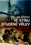 Ve stínu studené války (Střední východ v letech Eisenhowerovy doktríny 1956 - 1960)