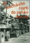 Ze sovětského zajetí do polské armády (Vzpomínky Józefa Franka)