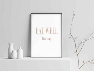 Plakát EAT WELL Rozměr: 21x30