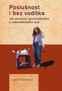 Kniha Poslušnost bez vodítka - Leslie McDevittová