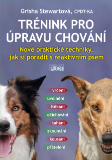 Kniha TRÉNINK PRO ÚPRAVU CHOVÁNÍ - Grisha Stewartová