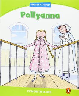 Pearson English Kids Readers: Pollyanna  (Coleen Degnan-Veness | Level 4 - 800 headwords)