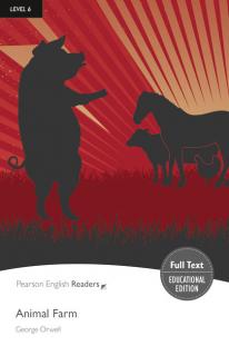 Pearson English Readers: Animal Farm (C1 - Level 6 (3000 headwords))