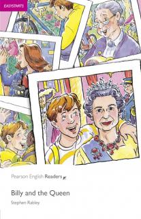 Pearson English Readers: Billy and the Queen + Audio CD  (Stephen Rabley | A1 - Easystart - 200 headwords)